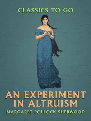 cover image of An Experiment in Altruism